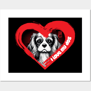 I Love My Cavalier King Charles Spaniel - Sociable dog - I Love my dog Posters and Art